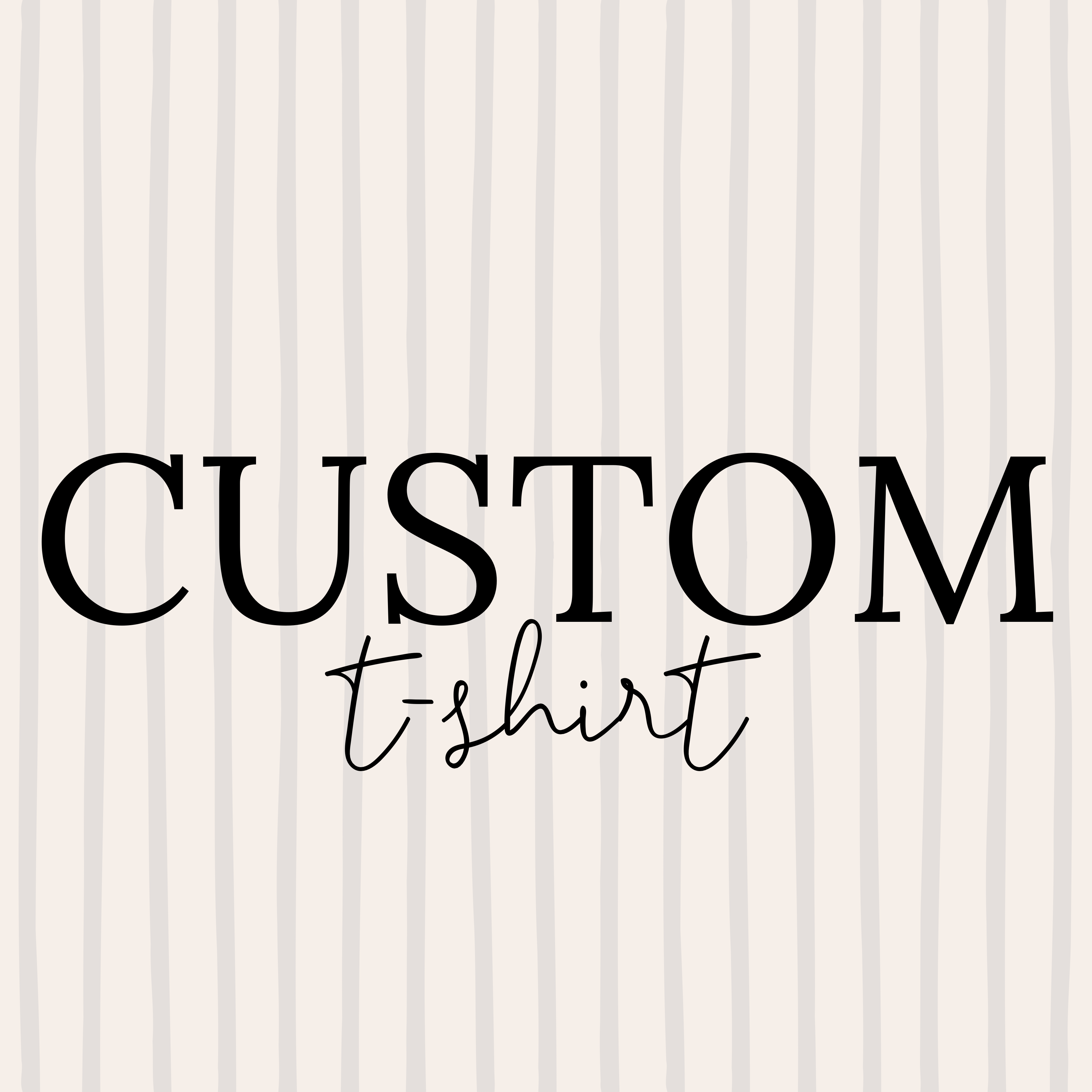 Custom T-Shirt